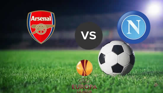 Arsenal vs Napoli - Emery’s hoping Arsenal home comforts can give them Europa League edge