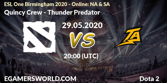 2020 dota2 ESL One Birmingham 2020 - Online: NA & SA Quincy Crew VS Thunder Predator